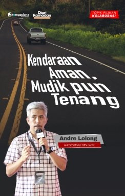  YAKIN KENDARAANMU SIAP DIAJAK MUDIK KE KAMPUNG HALAMAN?